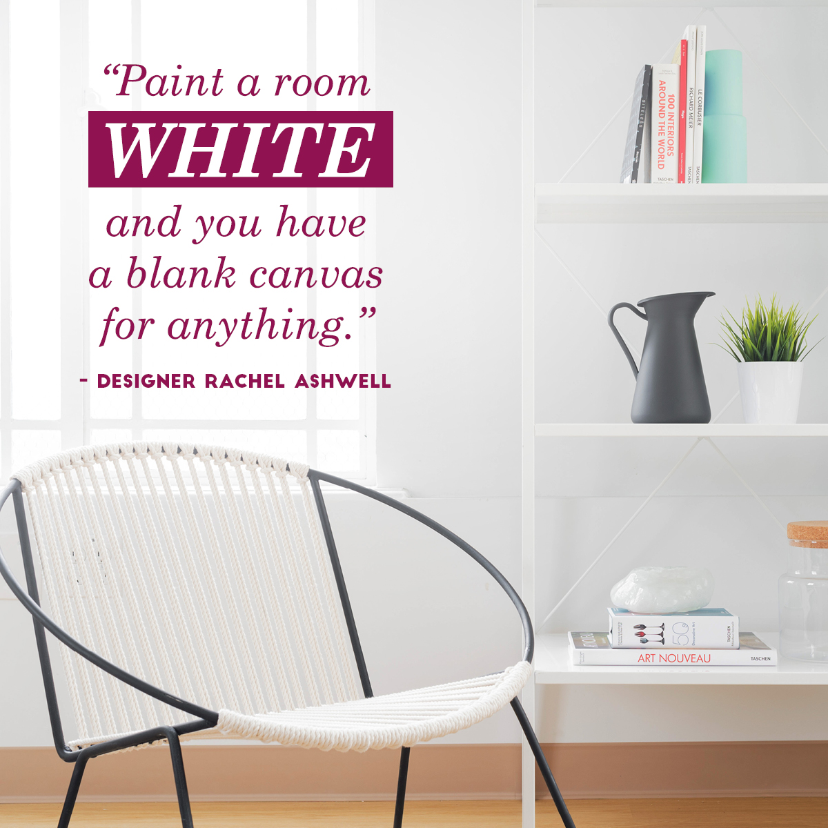 Rachel Ashwell on Blank Canvases